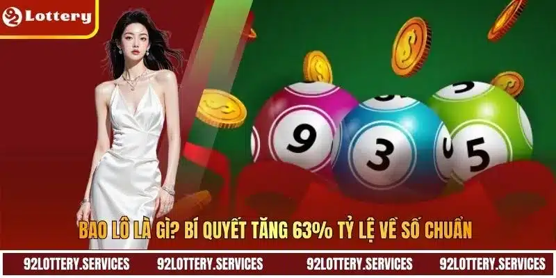 Bao Lô Là Gì? Bí Quyết Tăng 63% Tỷ Lệ Về Số Chuẩn