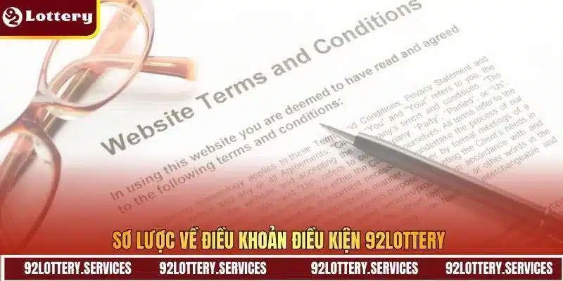 Sơ lược về điều khoản điều kiện 92lottery